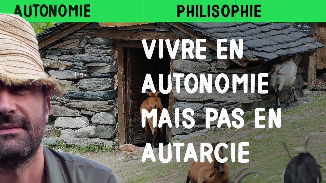 Vivre en autonomie mais pas en autarcie